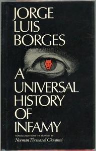 Jorge Luis Borges / A Universal History of Infamy 1st Edition 1972 - Picture 1 of 1