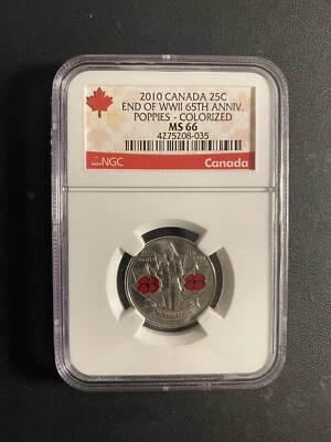 2010 CANADA 25c POPPY COLORIZED NGC MS66 QUARTER 1945 END OF WW2 2010 - Image 1 of 2