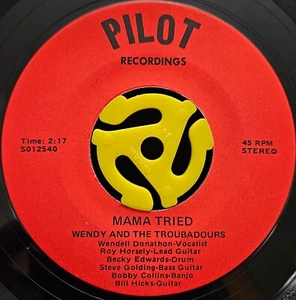 Superb Country 45 - Wendy & Troubadours - Mama Tried Merle Haggard - Pilot HEAR - Picture 1 of 2