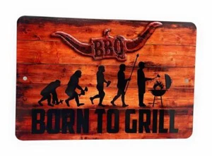 Letrero de aluminio BBQ BORN to GRILL Evolution of Man to the Grill novedad 12" x 8" - Imagen 1 de 1