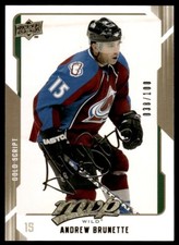 2007-08 UPPER DECK MVP GOLD SCRIPTS Andrew Brunette /100 Colorado Avalanche #5