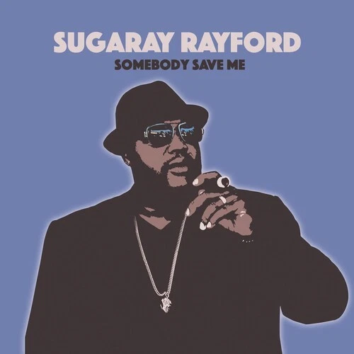 Sugaray Rayford - Somebody Save Me [Used Very Good CD] - Image 1 of 1
