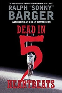 Dead in 5 Heartbeats : A Novel Hardcover Sonny Barger - Picture 1 of 2
