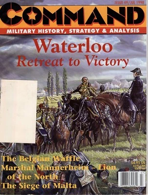Command Magazine #49 July 1998 Retreat to Victory Wellington’s Withdraw Waterloo - Image 1 of 2
