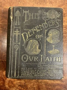 The Defenders Of Our Faith - John Gilmary Shea Catholic Faith 1893 Antique Book - Picture 1 of 19