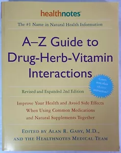 A-Z Guide to Drug-Herb-Vitamin Interactions, 2nd Edition, 2006 Trade PB - Bild 1 von 5