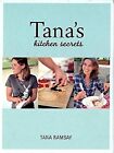 Tanas Kitchen Secrets, Ramsay, Tana, Used; Good Book