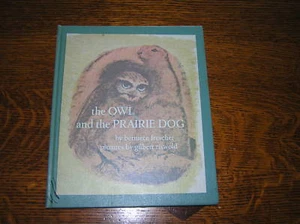 THE OWL AND THE PRAIRIE DOG by Berniece Freschet - Imagen 1 de 2