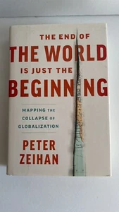 The End of the World Is Just the Beginning Mapping The Collapse Of Peter Zeihan - Picture 1 of 10