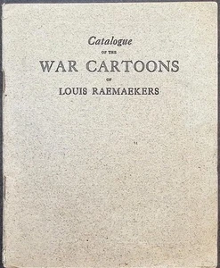 The The War Cartoons of Louis Raemaekers: A Catalogue Containing Some - Imagen 1 de 3