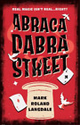 Mark Roland Langdale Abracadabra Street (Livre de poche) (IMPORTATION BRITANNIQUE)