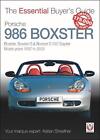 Porsche 986 Boxster : Boxster, Boxster S, Boxster S 550 Spyder : années modèles 1997 