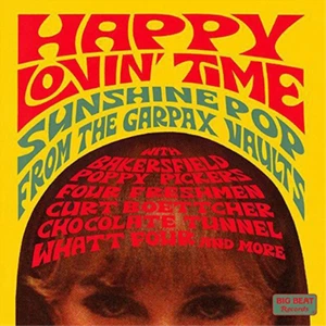Various Artists Happy Lovin' Time: Sunshine Pop from the Garpax Vaults (CD) - Bild 1 von 1