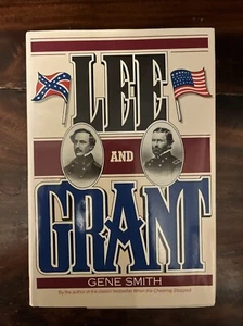 Lee and Grant : A Dual Biography by Gene Smith (1984, Hardcover) - Bild 1 von 3