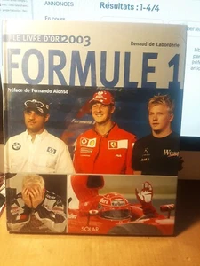 LE LIVRE D'OR DE LA FORMULE 1 2003 F1 Solar COMME NEUF - Bild 1 von 2