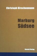 Marburg Südsee: Humoristische Kurzgeschichten. Kirschenmann, Christoph: