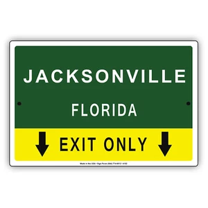 Letrero metálico de aluminio Jacksonville Florida Exit Only Road Highway State City Exit - Imagen 1 de 1