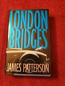 Alex Cross Ser.: London Bridges by James Patterson (2004, Hardcover) - Picture 1 of 3