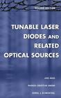 Tunable Laser Diodes and Related Optical Sources by Jens Buus (English) Hardcove