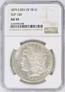 1879-S REV OF 78 Morgan Silver Dollar TOP-100 NGC AU55 - Picture 1 of 2