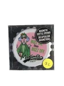 Maxine's Magnetic Bottle Opener "Get Your Buzz on, Then Buzz Off" Maxine's Place - Picture 1 of 2