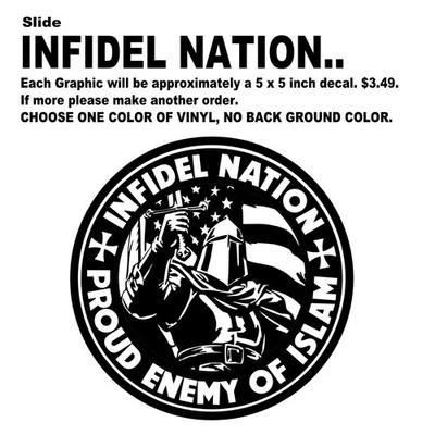 VINYL DECAL Infidel Nation Enemy of Islam muslim, American, Christian, Crusades - Image 1 of 3