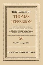 Thomas Jefferson The Papers of Thomas Jefferson, Volume 26 (Hardback)