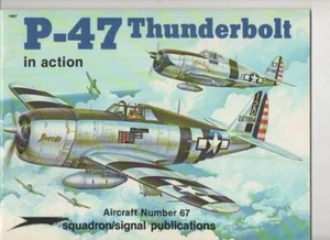P-47 Thunderbolt in Action - Squadron/Signal Publications No 73 - Picture 1 of 6