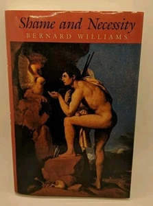 Shame and Necessity by Bernard Williams (1993, University of California Press) - Imagen 1 de 3