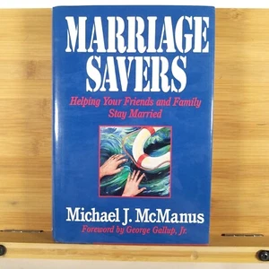 MARRIAGE SAVERS: Helping Your Friends and Family Stay Married  Michael J McManus - Bild 1 von 10