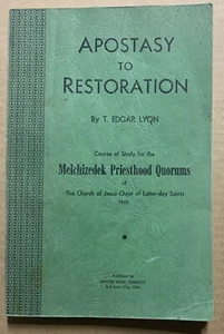 Apostasy to Restoration, Course of Study for the Melchizedek Priesthood Quorums - Picture 1 of 7