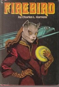Firebird - HC DJ 1981 - Charles L. Harness - Science Fiction - Imagen 1 de 3
