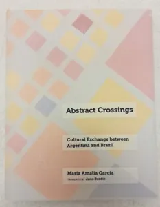 Abstract Art In South America, Abstract Crossings Maria Amalia Garcia #2.1.22 - Picture 1 of 5