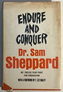 Endure and Conquer by Dr Sam Sheppard 1966 First Edition - Picture 1 of 7