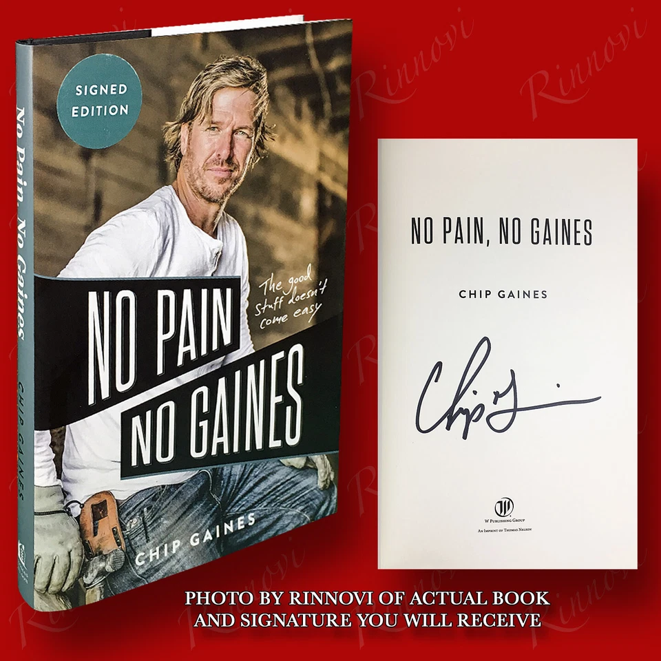 No Pain No Gaines SIGNED Chip Gaines (2021,HC,1st/1st) BRAND NEW - Image 1 of 1