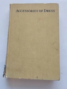 Accessories of Dress by Lester & Oerke 1940 1st Edition VTG Fashion Apparel READ - Imagen 1 de 5