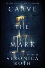 Carve The Mark: Book 1 By Roth, Veronica Book The Cheap Fast Free Post
