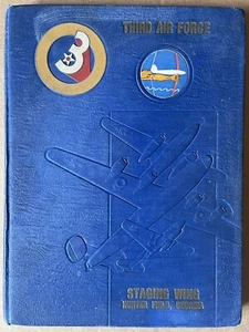 1945 US ARMY THIRD AIR FORCE STAGING WING YEARBOOK, HUNTER FIELD, GA, WWII - Picture 1 of 10
