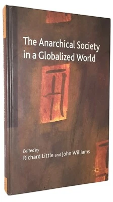 Anarchical Society in a Globalized World by Richard Little & John Williams 1st - Image 1 of 4