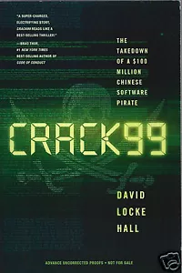 Crack99 Takedown of a $100 Million Chinese Software Pirate David Locke Hall ARC - Picture 1 of 1