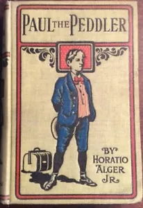 Paul The Peddler Hardback Horatio Alger Jr BookGnukGnu - Imagen 1 de 12