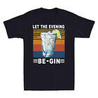 Vintage Wine Let The Evening Be-Gin Men's T-shirt Funny Short sleeve Tee