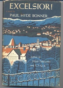 Excelsior! - Paul Hyde Bonner - 1955 Book Club Edition - Bild 1 von 3