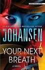 Your Next Breath Von Johansen, Iris | Buch | Zustand Sehr Gut