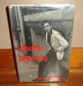 ABSOLUTE BEGINNERS-1960 British Novel-COLIN MacINNES-Excellent RARE 1st HC w/DJ! - Picture 1 of 9