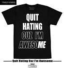 Partyy Hardy Quit Hating Cuz I'm Awesome T Shirt Clothing Apparel Graphic Tee