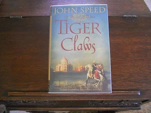 TIGER CLAWS : A Novel of India #2, John Speed, 1st ed/1st printing 2007, HCDJ - Picture 1 of 3