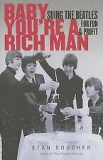 Baby You're a Rich Man : Suing the Beatles for Fun and Profit by Stan Soocher (2