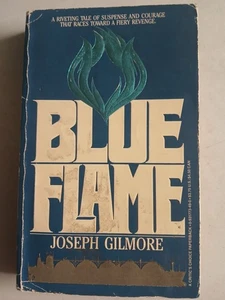 Blue Flame by Joseph Gilmore---1985 PB acceptable--terrorism - Picture 1 of 7
