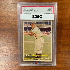 1957 Topps Roy Campanella #210 *Dodgers* PSA 7 NM